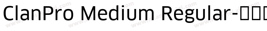 ClanPro Medium Regular字体转换